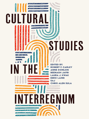 cover image of Cultural Studies in the Interregnum